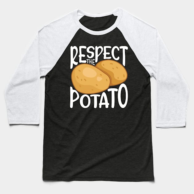 Respect the Potato Baseball T-Shirt by maxcode